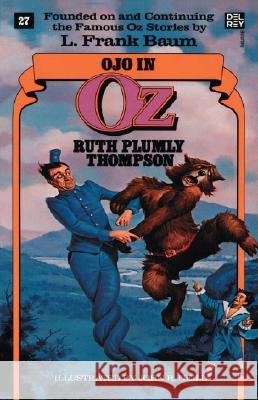 Ojo in Oz (Wonderful Oz Books, No 27) Ruth Plumly Thompson John R. Neill 9780345337047 Del Rey Books - książka