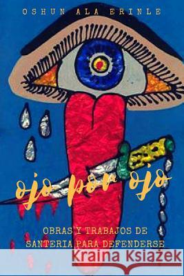 Ojo Por Ojo Yonier Cables 9781365605420 Lulu.com - książka