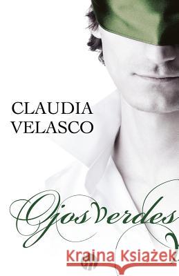 Ojos verdes Velasco, Claudia 9788468778006 Top Novel - książka