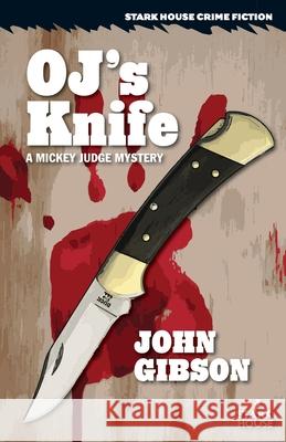 OJ's Knife John Gibson 9781951473433 Stark House Press - książka