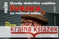Osudy dobrého vojáka Švejka 2