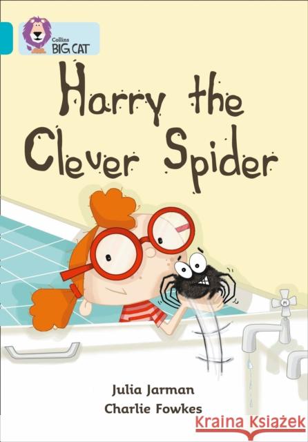 Harry the Clever Spider: Band 07/Turquoise