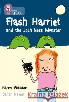 Flash Harriet and the Loch Ness Monster: Band 13/Topaz