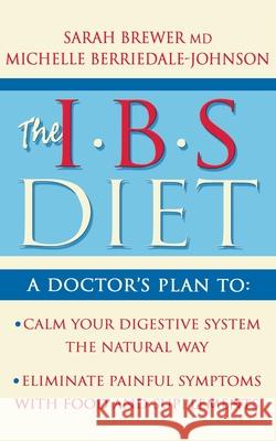 IBS Diet : Reduce Pain and Improve Digestion the Natural Way