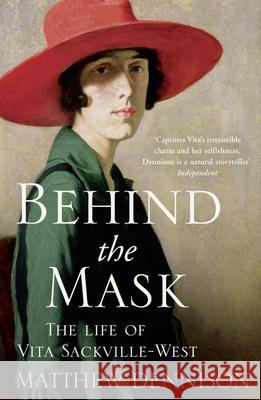 Behind the Mask: The Life of Vita Sackville-West