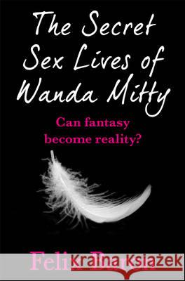 The Secret Sex Lives of Wanda Mitty