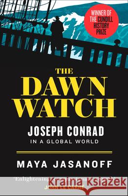 The Dawn Watch: Joseph Conrad in a Global World