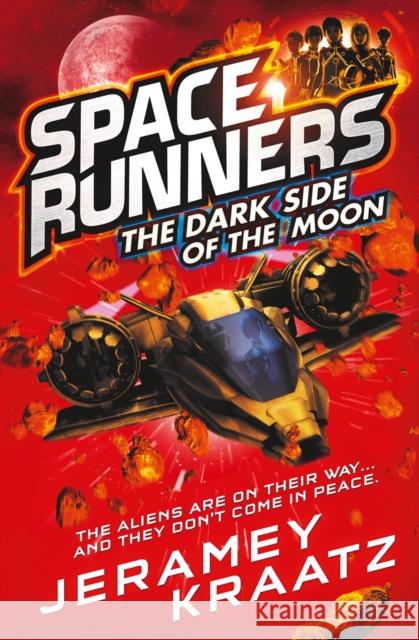 Space Runners - The Dark Side Of The Moon : The Aliens are on their way...and they don't come in peace.