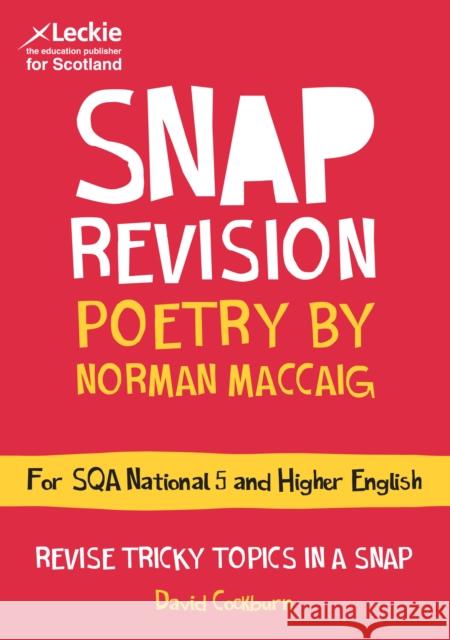 National 5/Higher English Revision: Poetry by Norman MacCaig: Revision Guide for the Sqa English Exams