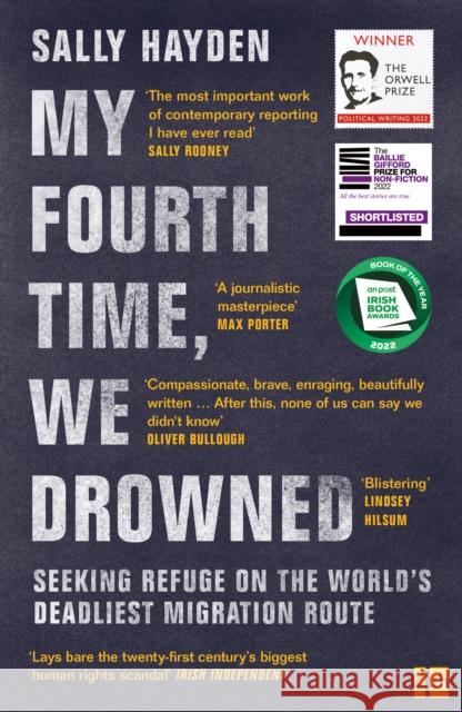 My Fourth Time, We Drowned: Seeking Refuge on the World’s Deadliest Migration Route