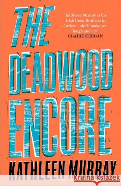 The Deadwood Encore