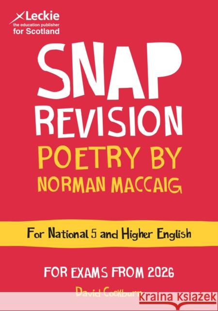 National 5/Higher English Revision: Poetry by Norman MacCaig: Revision Guide for the Sqa English Exams