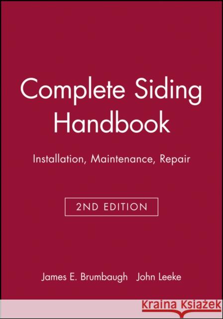 Complete Siding Handbook : Installation, Maintenance, Repair