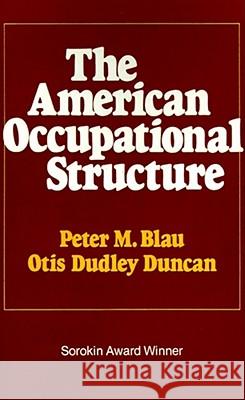 The American Occupational Structure