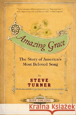 Amazing Grace: The Story of America's Most Beloved Song