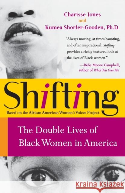 Shifting: The Double Lives of Black Women in America