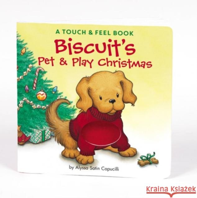 Biscuit's Pet & Play Christmas: A Touch & Feel Book: A Christmas Holiday Book for Kids