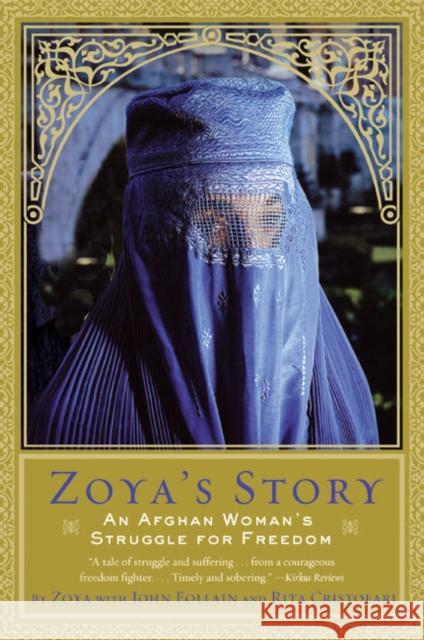 Zoya's Story: An Afghan Woman's Struggle for Freedom