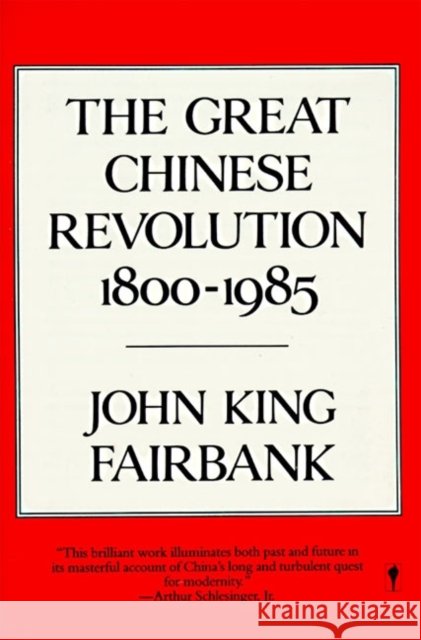 The Great Chinese Revolution: 1800-1985
