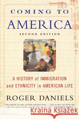 Coming to America (Second Edition): A History of Immigration and Ethnicity in American Life