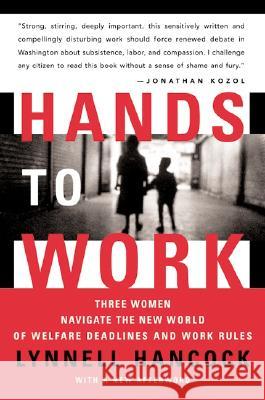 Hands to Work: Three Women Navigate the New World of Welfare Deadlines and Work Rules