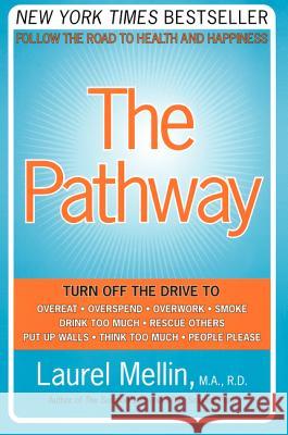 The Pathway: Follow the Road to Health and Happiness