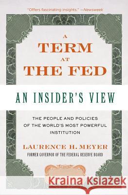 A Term at the Fed: An Insider's View