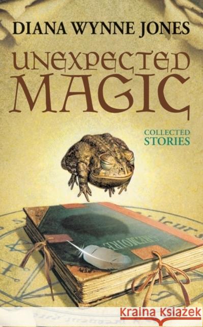 Unexpected Magic: Collected Stories