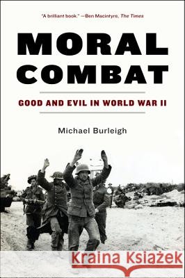 Moral Combat: Good and Evil in World War II