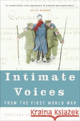 Intimate Voices from the First World War