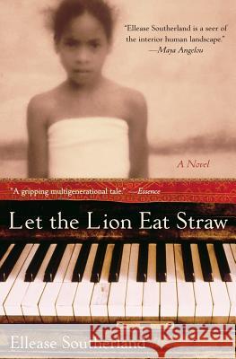 Let the Lion Eat Straw