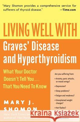 Living Well with Graves' Disease and Hyperthyroidism: What Your Doctor Doesn't Tell You...That You Need to Know