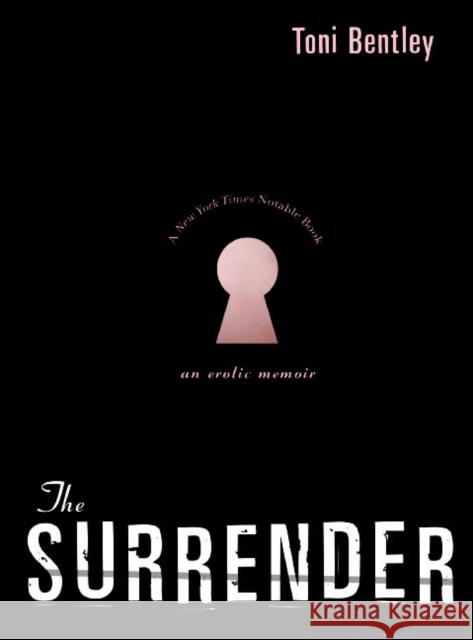 The Surrender: An Erotic Memoir