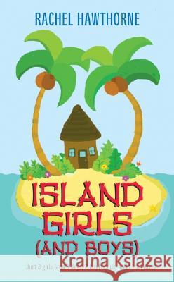 Island Girls (and Boys)