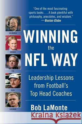 Winning The NFL Way: Leadership Lessons from Football's Top Head Coaches