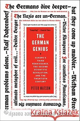 The German Genius: Europe's Third Renaissance, the Second Scientific Revolution, and the Twentieth Century