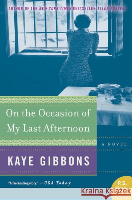 On the Occasion of My Last Afternoon