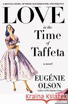 Love in the Time of Taffeta