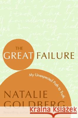 The Great Failure: My Unexpected Path to Truth