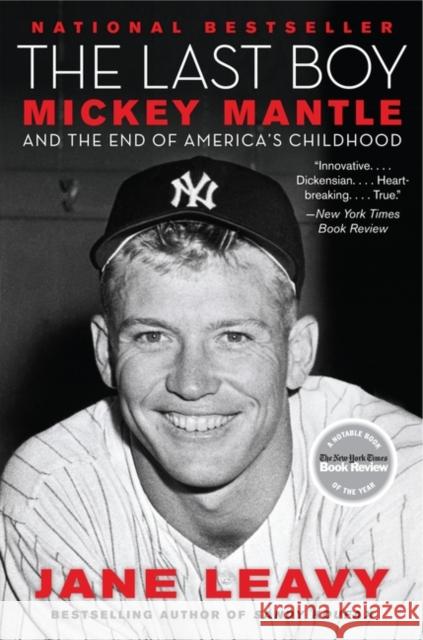 The Last Boy: Mickey Mantle and the End of America's Childhood