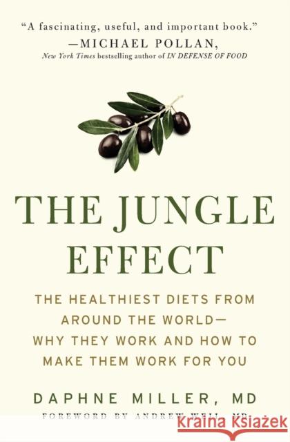 The Jungle Effect: Healthiest Diets from Around the World--Why They Work and How to Make Them Work for You