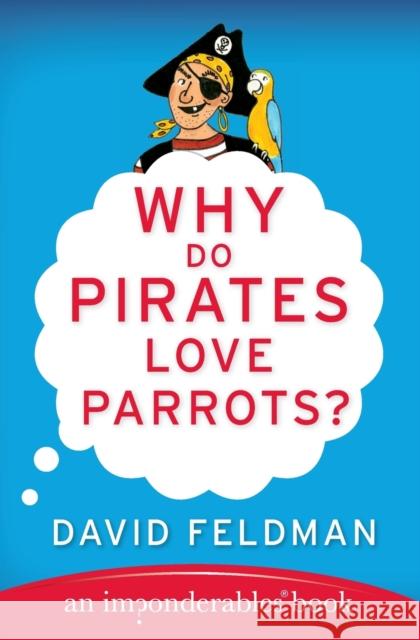 Why Do Pirates Love Parrots?