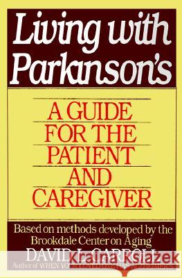 Living with Parkinson's: A Guide for the Patient and Caregiver