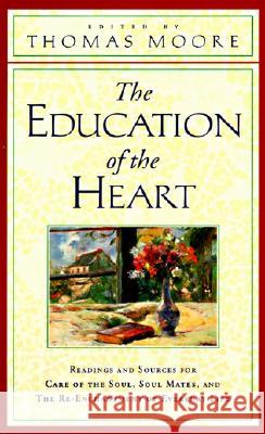 The Education of the Heart: Readings and Sources from Care of the Soul, Soul Mates