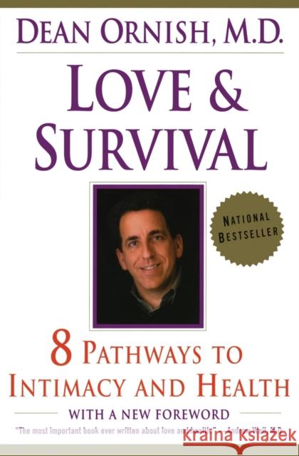 Love and Survival: The Scientific Basis for the Healing Power of Intimacy