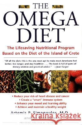 The Omega Diet: The Lifesaving Nutritional Program Based on the Diet of the Island of Crete