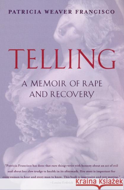 Telling: A Memoir of Rape and Recovery