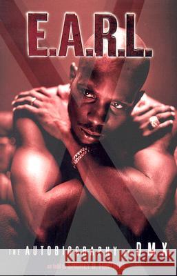 E.A.R.L.: The Autobiography of DMX