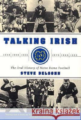 Talking Irish: The Oral History of Notre Dame Football