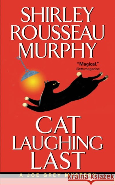 Cat Laughing Last: A Joe Grey Mystery